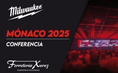 Ferretería Xerez presente en el Milwaukee World of Solutions Conference Mónaco 2025